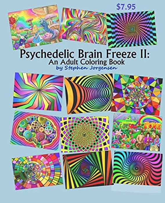 Psychedelic Brain Freeze II: An Adult Coloring Book-..