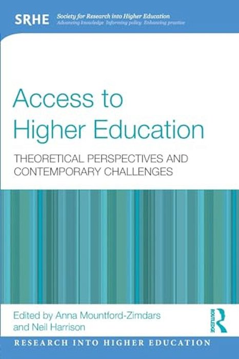 Access To Higher Education: Theoretical Perspectives And Contemporary Challenges-..