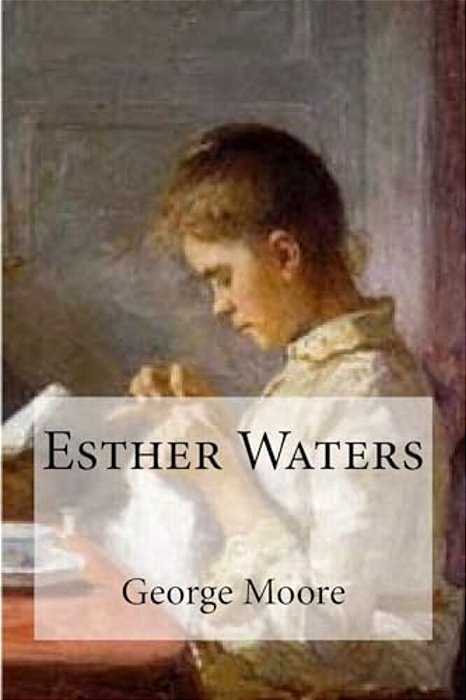 Esther Waters-..