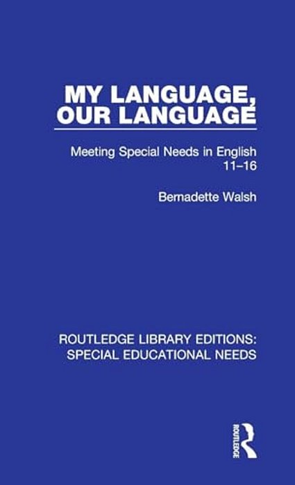 My Language, Our Language: Meeting Special Needs In English 11-16-..