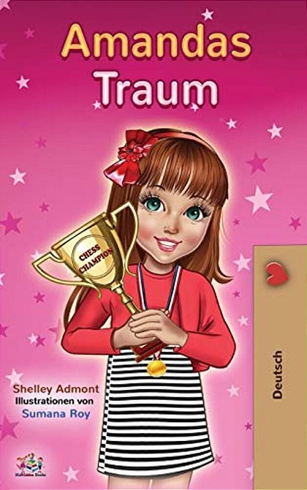 Amandas Traum: Amanda's Dream - German Children's Book-..