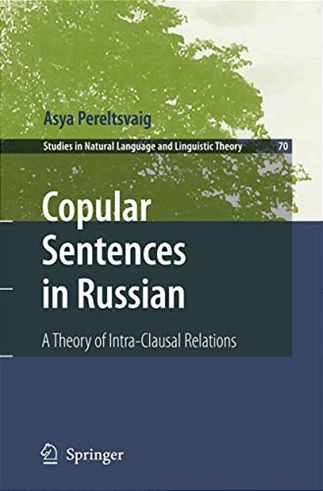 Copular Sentences In Russian: A Theory Of Intra-Clausal Relations-..