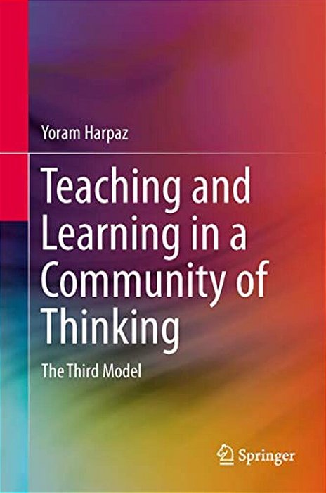 Teaching And Learning In A Community Of Thinking: The Third Model-..