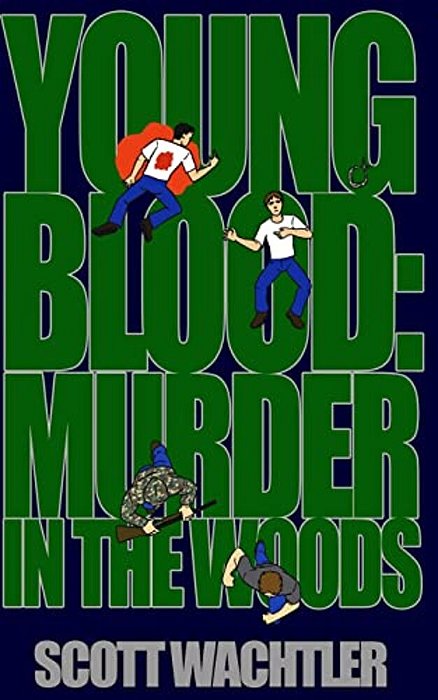 Young Blood: Murder In The Woods-..