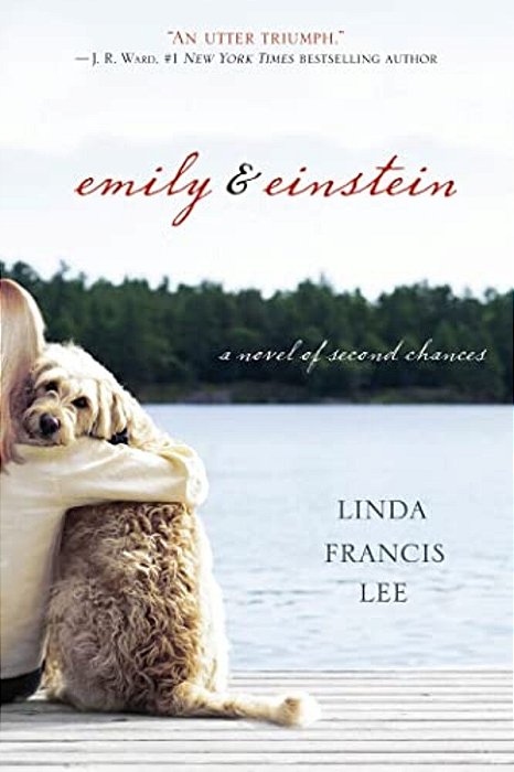 Emily & Einstein: A Novel Of Second Chances-..