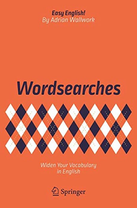 Wordsearches: Widen Your Vocabulary In English-..