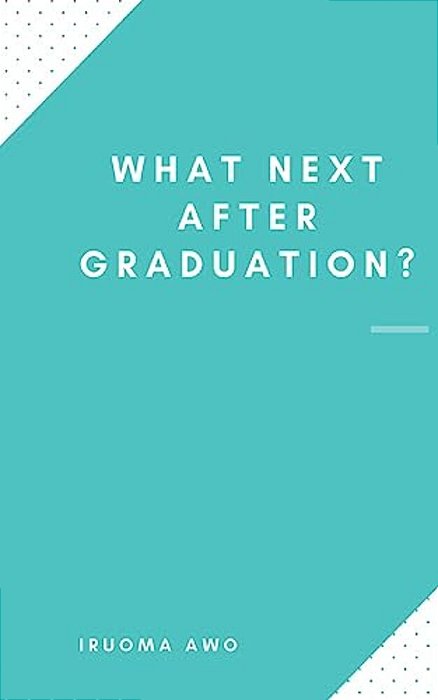 What Next After Graduation?-..