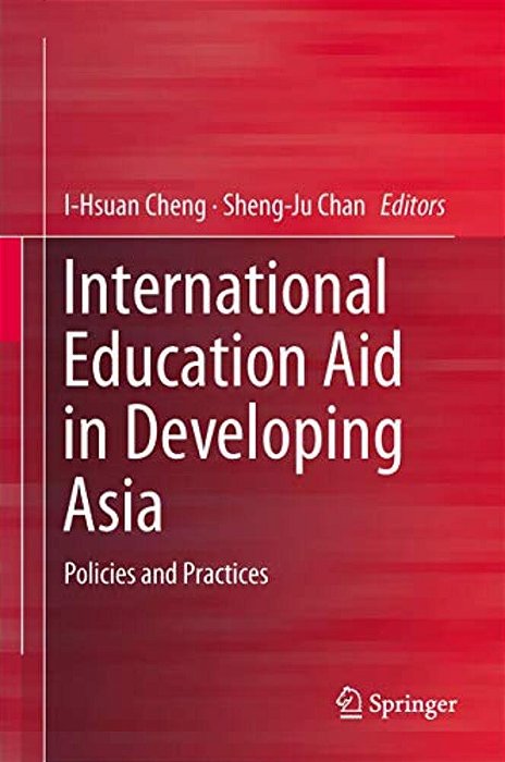 International Education Aid In Developing Asia: Policies And Practices-..