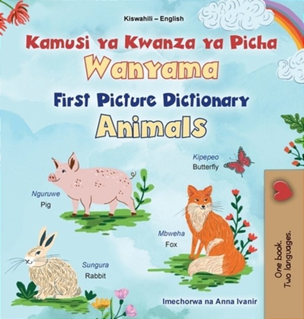 First Picture Dictionary - Animals (Swahili English Bilingual Children's Book)-..