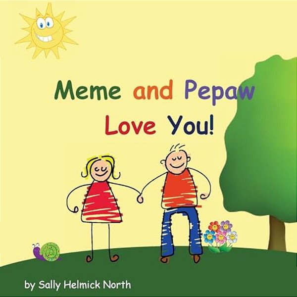 Meme And Pepaw Love You!-..