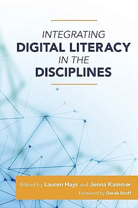 Integrating Digital Literacy In The Disciplines-..