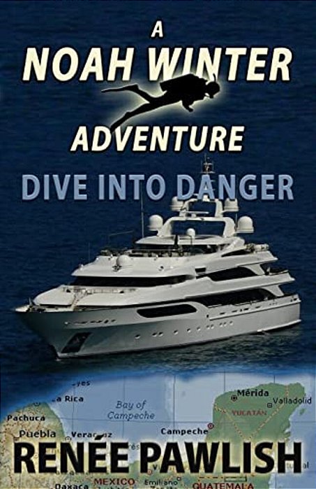 Dive Into Danger: A Noah Winter Adventure-..