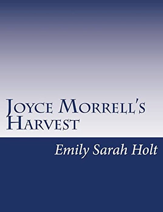Joyce Morrell's Harvest-..
