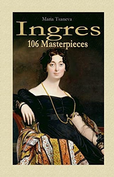 Ingres: 106 Masterpieces-..