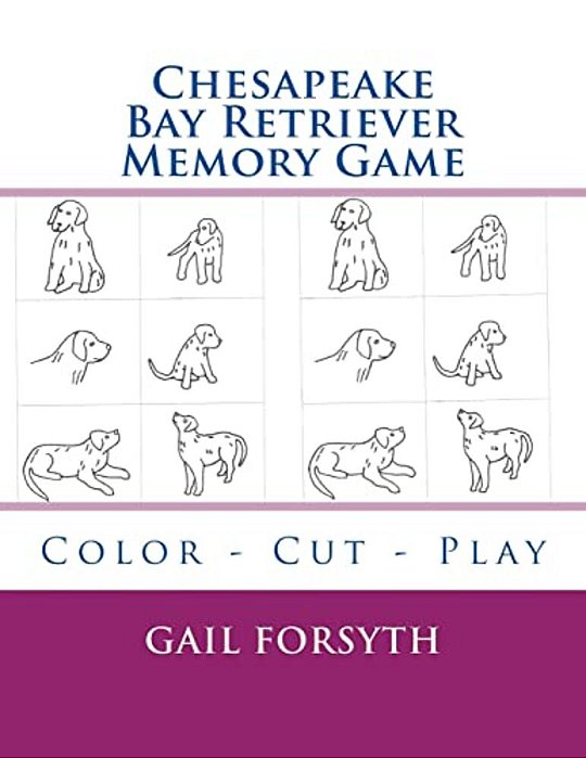 Chesapeake Bay Retriever Memory Game: Color - Cut - Play-..