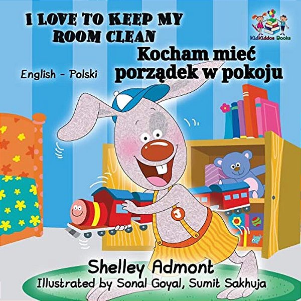 I Love To Keep My Room Clean (English Polish Children's Book): Bilingual Polish Book For Kids-..