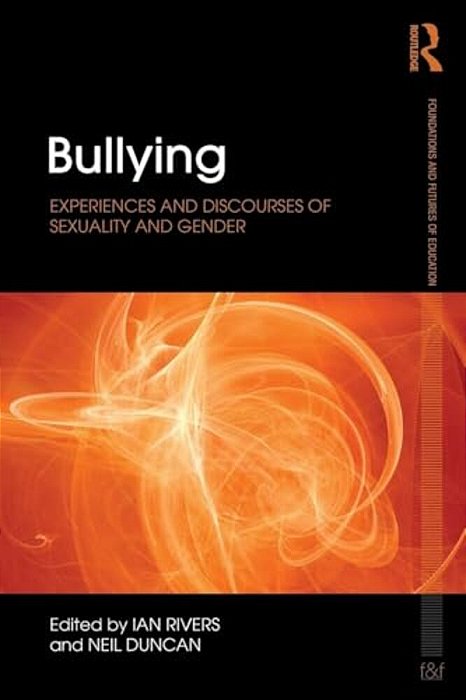 Bullying: Experiences And Discourses Of Sexuality And Gender-..