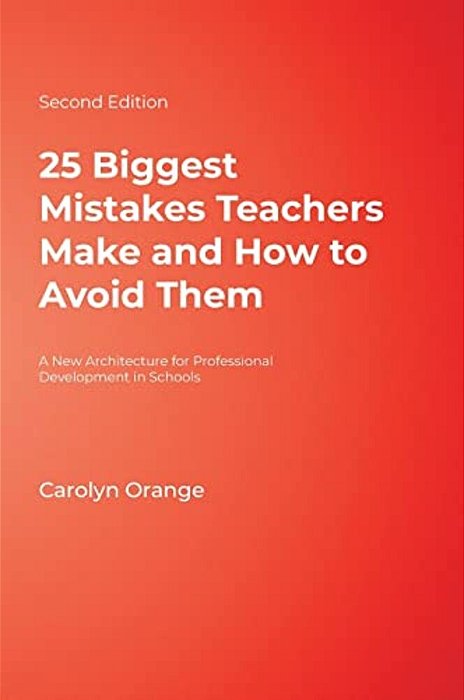 25 Biggest Mistakes Teachers Make And How To Avoid Them-..