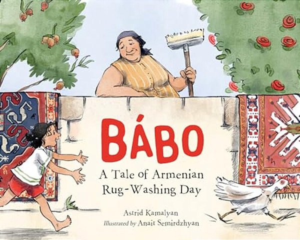 Bábo: A Tale Of Armenian Rug-Washing Day-..
