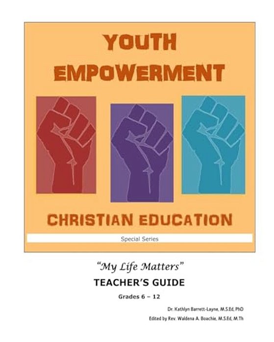 Youth Empowerment Christian Education: Teacher's Guide-..