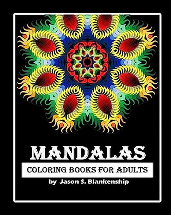 Mandalas Coloring Books For Adults: A Coloring Book For Adults-..