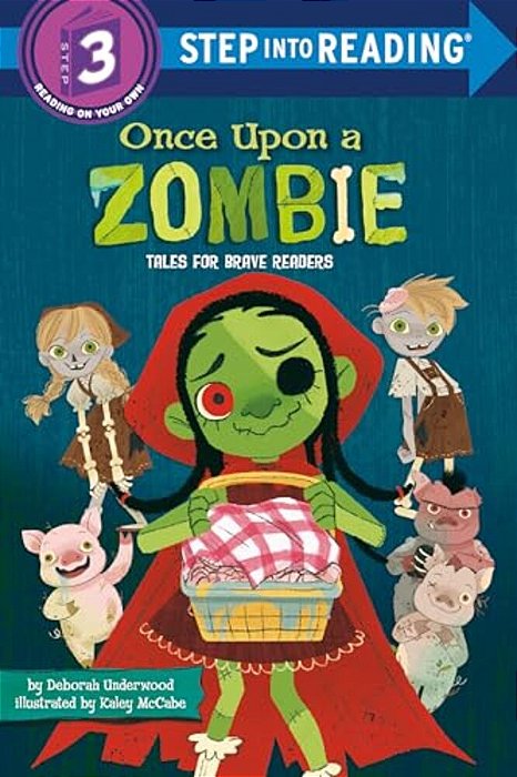Once Upon A Zombie: Tales For Brave Readers-..