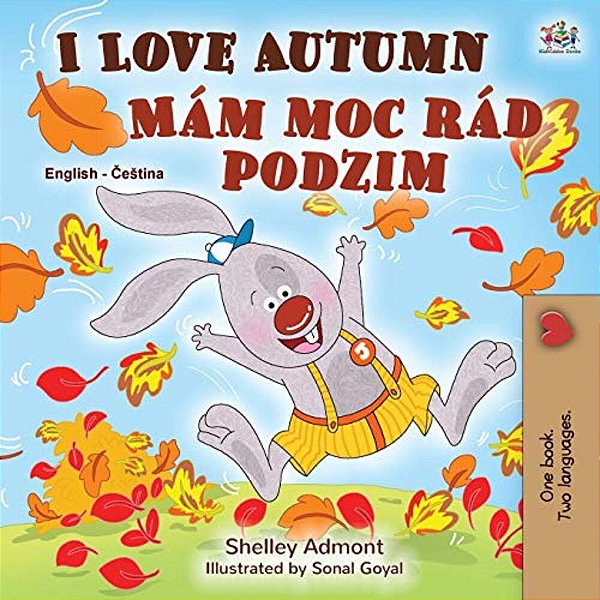 I Love Autumn (English Czech Bilingual Book For Kids)-..
