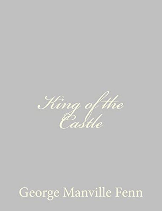 King Of The Castle-..