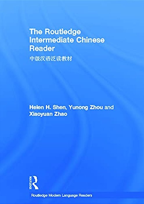 The Routledge Intermediate Chinese Reader-..