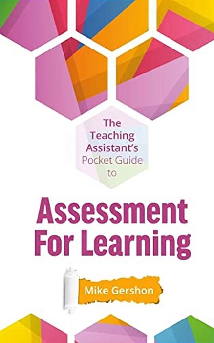 The Teaching Assistant's Pocket Guide To Assessment For Learning-..