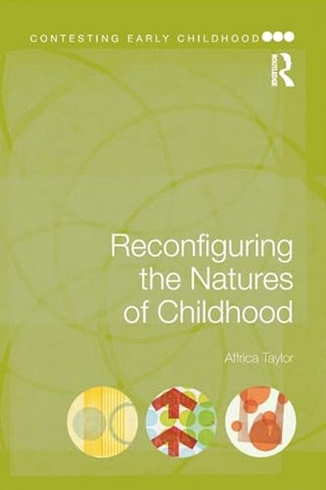 Reconfiguring The Natures Of Childhood-..