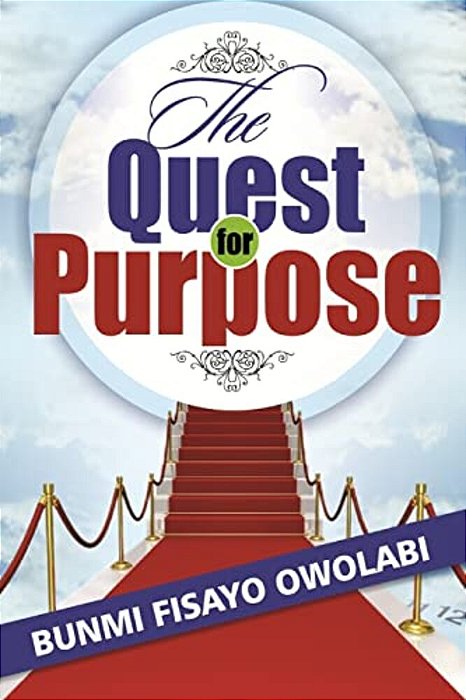 The Quest For Purpose-..