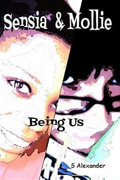 Sensia & Mollie: Being US-..