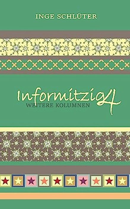 Informitzig 4 - Weitere Kolumnen-..