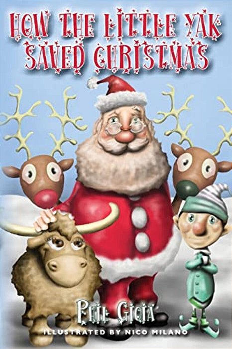 How The Little Yak Saved Christmas-..