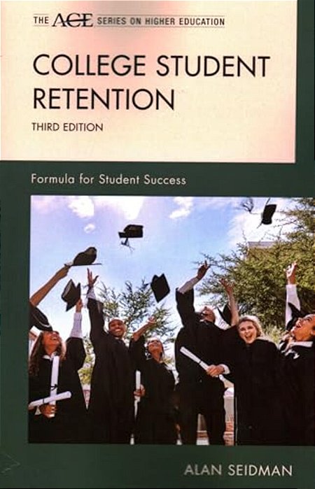 College Student Retention: Formula For Student Success-..