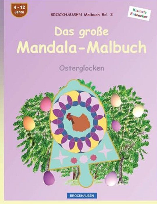 Brockhausen Malbuch Bd. 2 - Das Große Mandala-Malbuch: Osterglocken-..