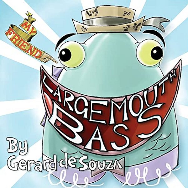 My Friend Largemouth Bass-..