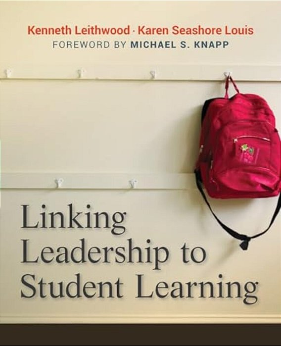 Linking Leadership To Student Learning-..