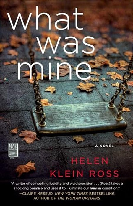 What Was Mine: A Book Club Recommendation!-..