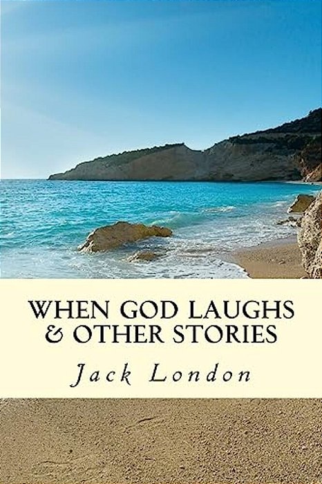 When God Laughs & Other Stories-..