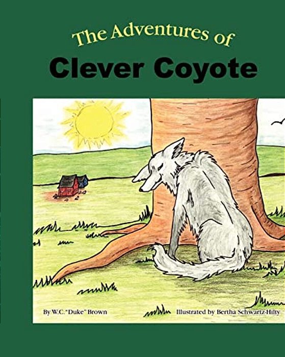 The Adventures Of Clever Coyote-..
