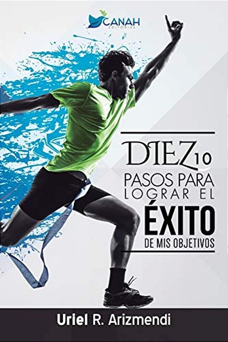 10 Pasos Para Lograr El Éxito De Mis Objetivos-..