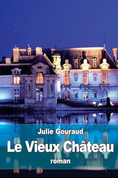Le Vieux Château-..