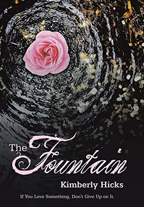 The Fountain: If You Love Something, Don't Give Up On It. -..