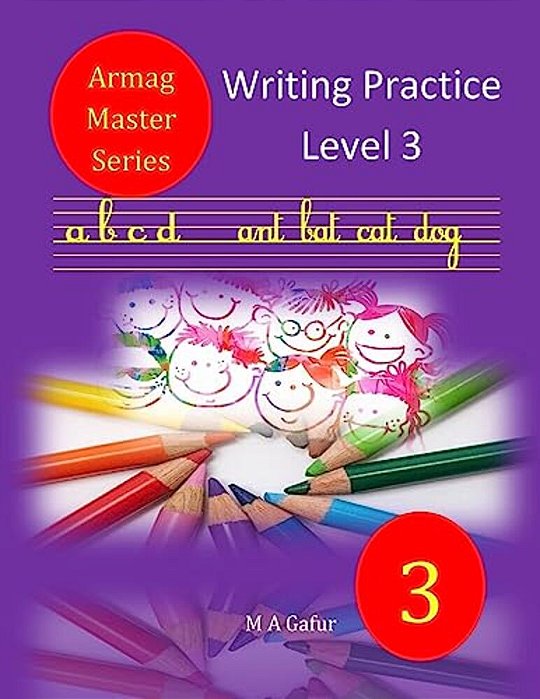 Writing Practice Level 3: Writing In Joining 7 Years To 8 Years+-..