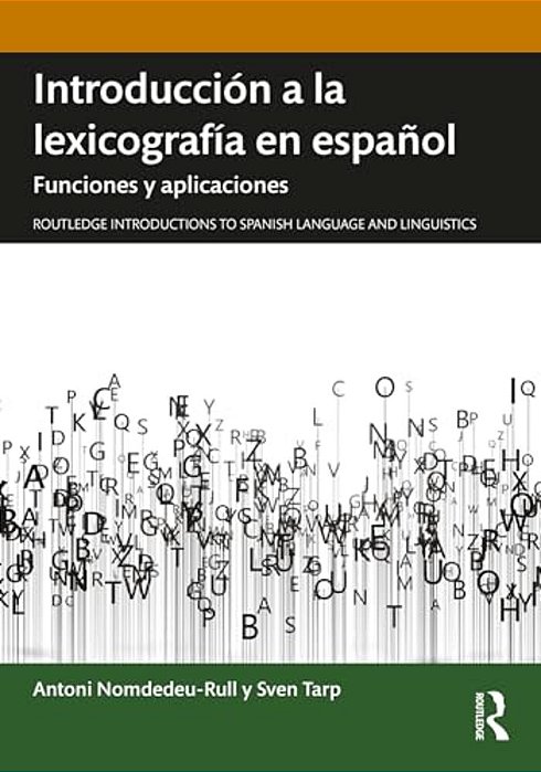 Introducción A La Lexicografía En Español: Funciones Y Aplicaciones-..