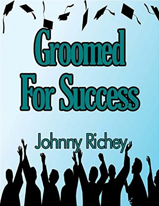 Groomed For Success-..