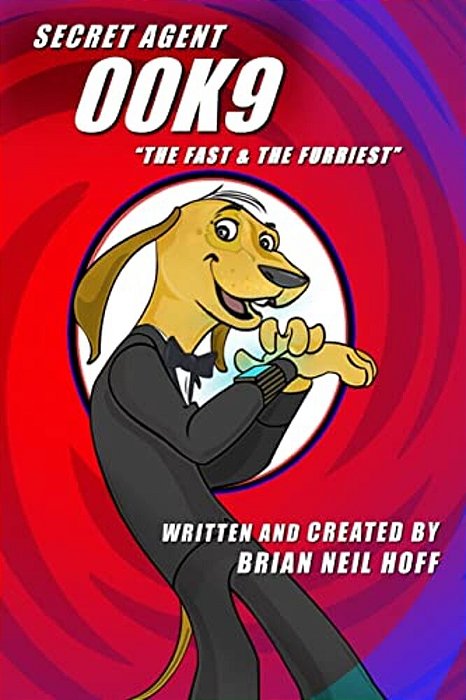 Secret Agent 00K9: The Fast & The Furriest-..