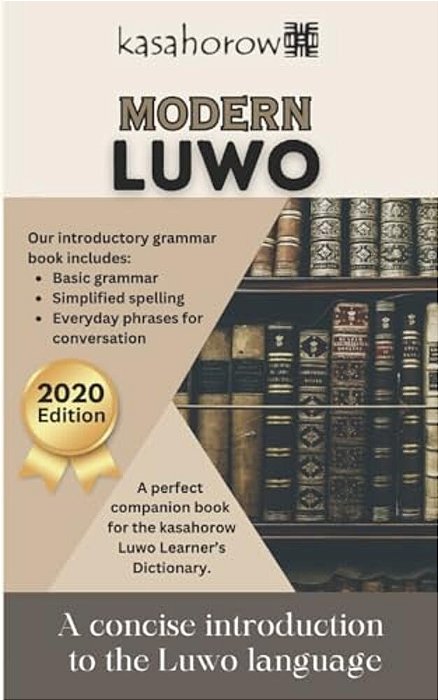 Modern Luwo: A Concise Introduction To The Luwo Language-..
